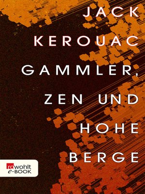 cover image of Gammler, Zen und hohe Berge